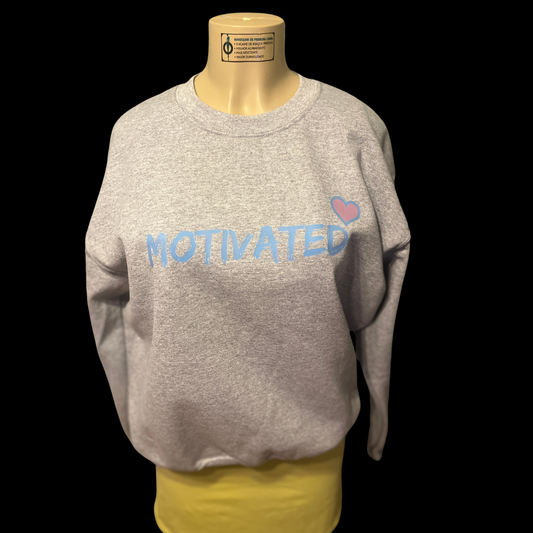 Motivated Sweatshirt