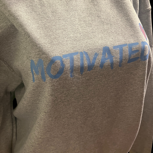 Motivated Sweatshirt